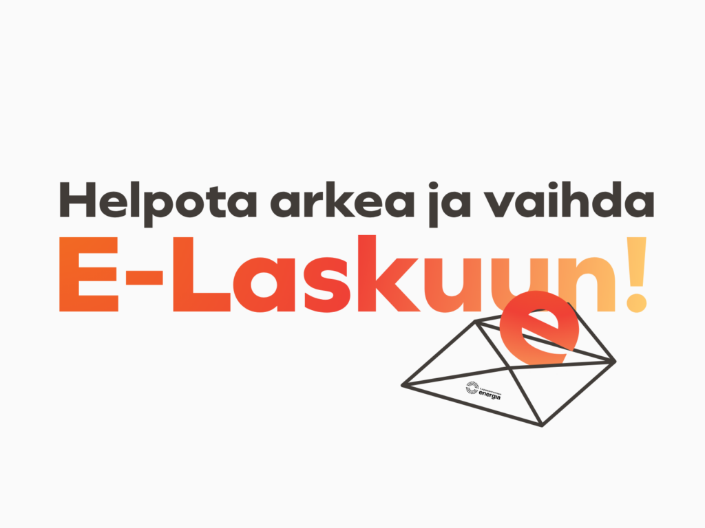 Helpota arkea ja vaihta e-laskuun!
